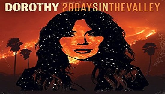 DOROTHY – 28 Days In The Valley (2018)