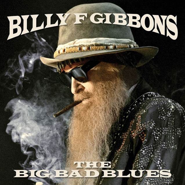 Rollin’ and Tumblin, primer adelanto del The Big Bad Blues de Billy F Gibbons