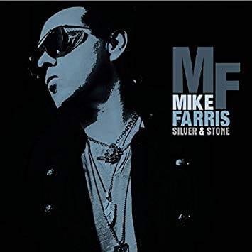 MIKE FARRIS- Silver & Stone