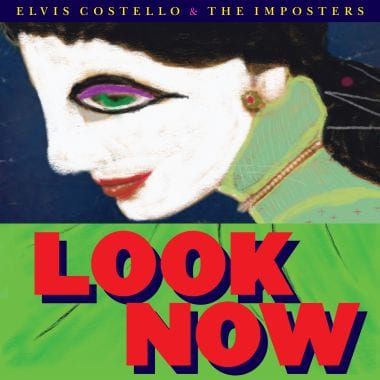 Resultado de imagen de Elvis Costello & The Imposters - Look Now