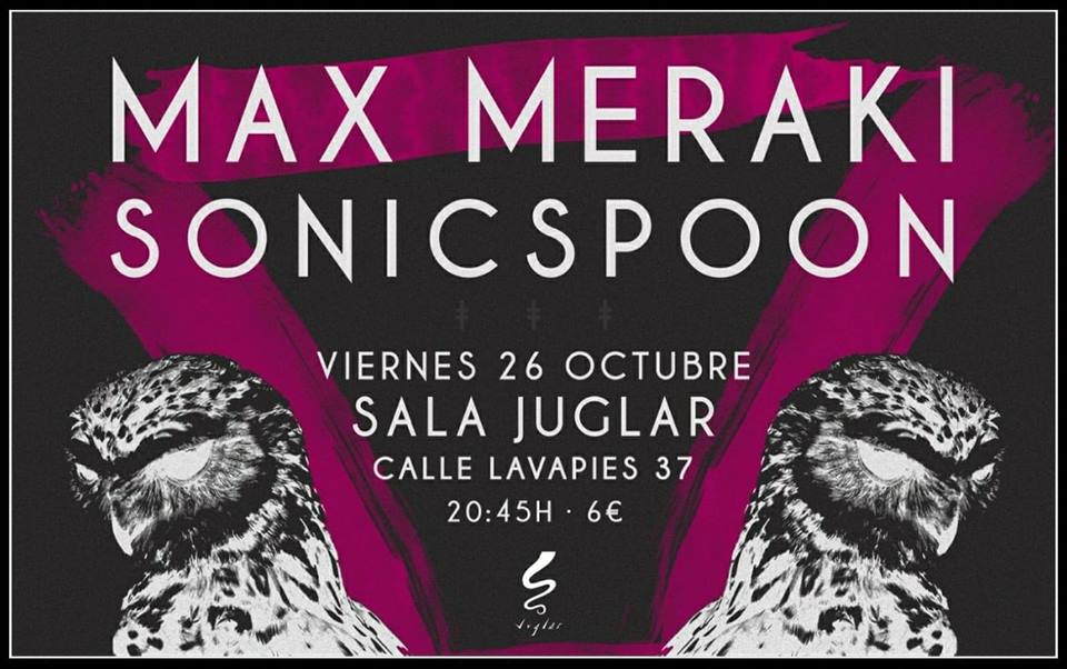Sonicspoon & Max Meraki en Madrid este mes