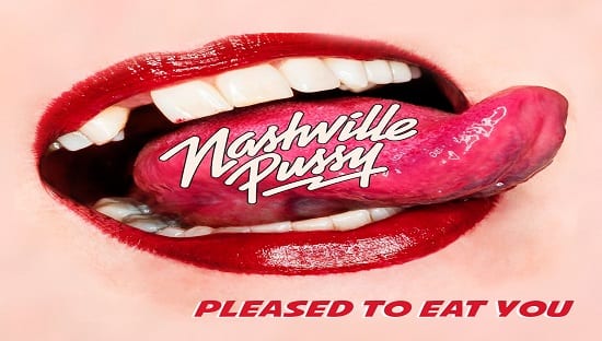 NASHVILLE PUSSY – PLEASED TO EAT YOU (2018)