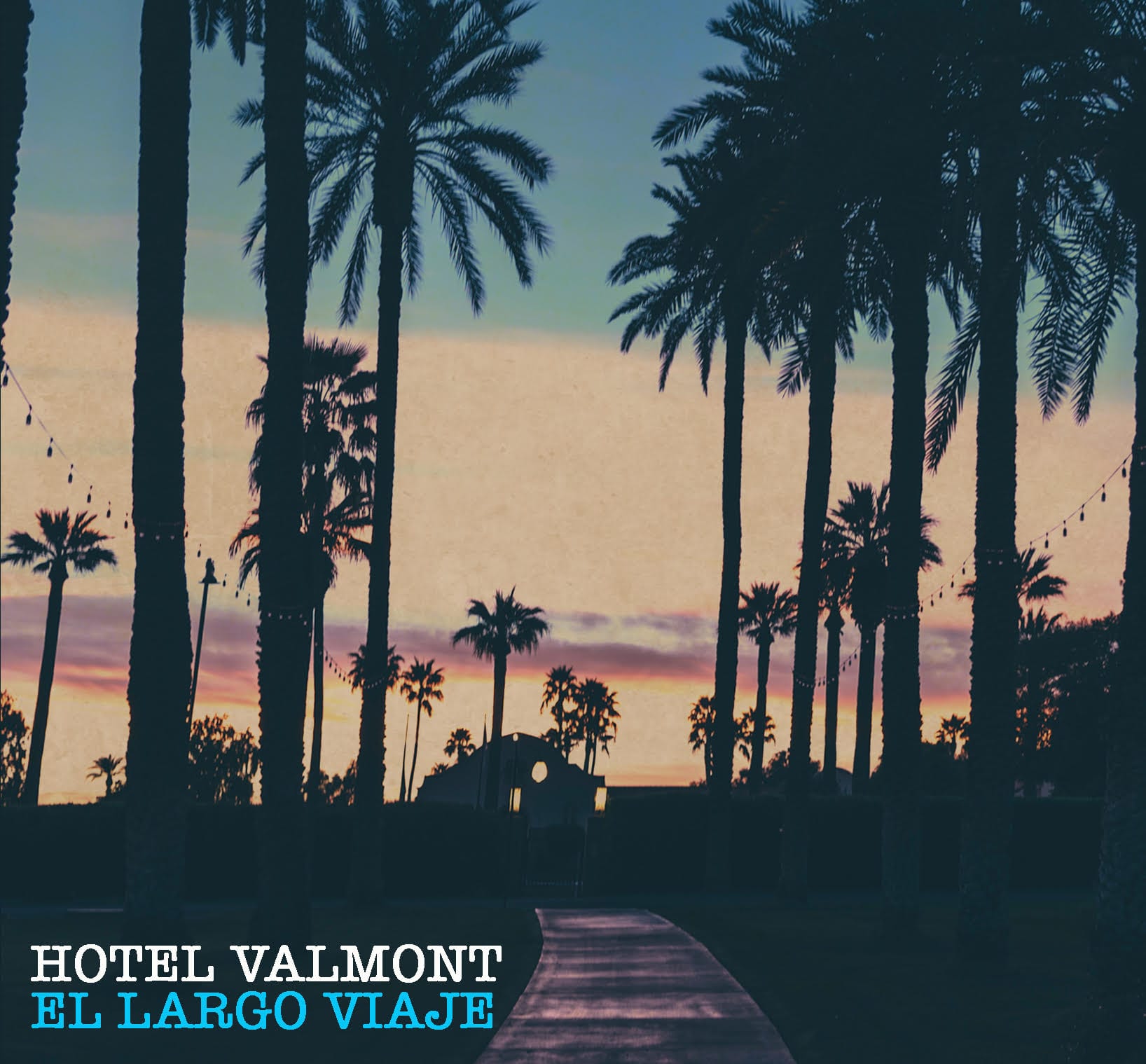 HOTEL VALMONT – El largo viaje