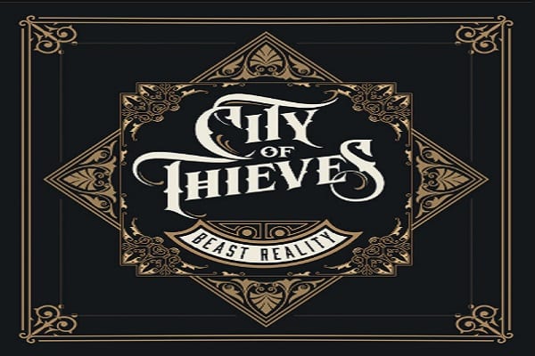 CITY OF THIEVES – BEAST REALITY (2018)