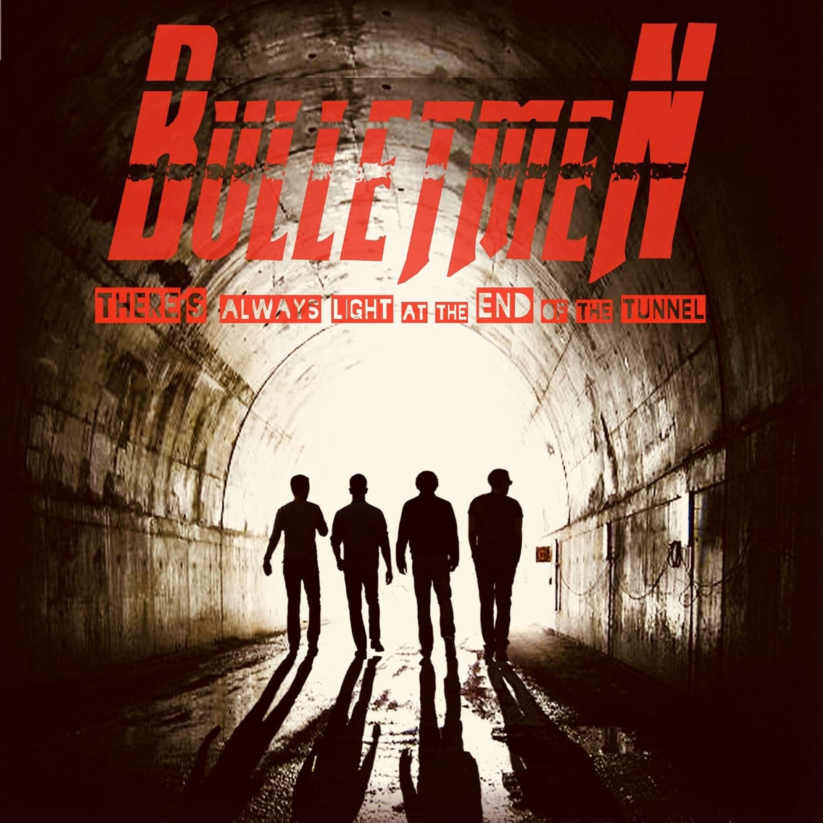 BULLETMEN – There’s always light at the end of the tunnel