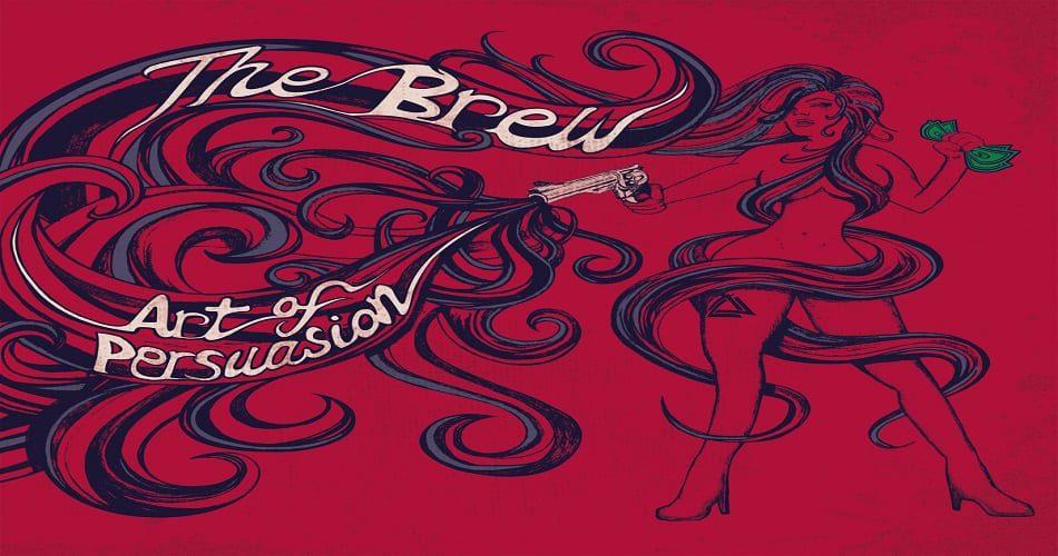 THE BREW – THE ART OF PERSUASION (2018)