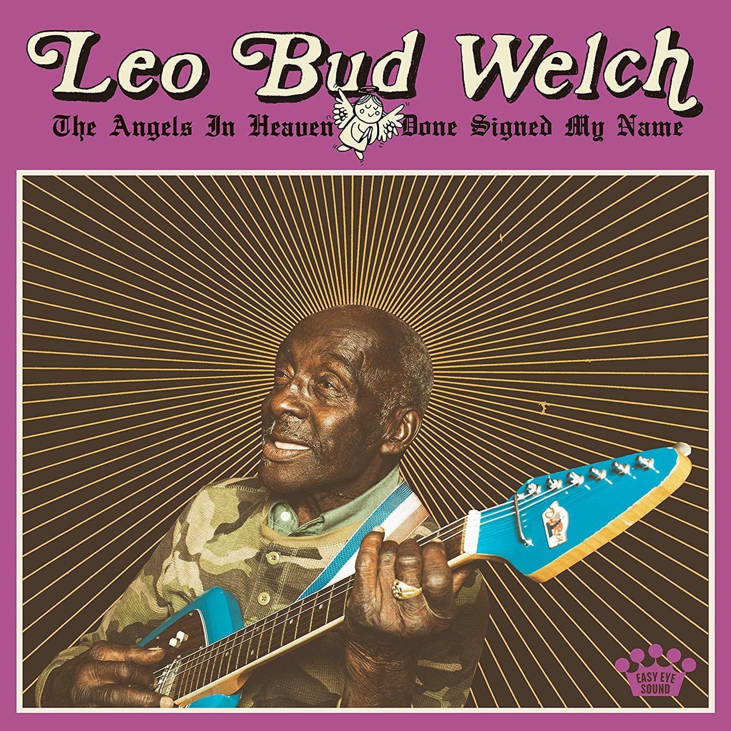 LEO BUD WELCH – THE ANGELS IN HEAVEN DONE SIGNED MY NAME