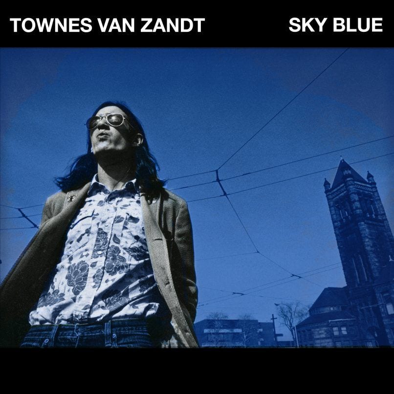 Townes Van Zandt – Sky Blue