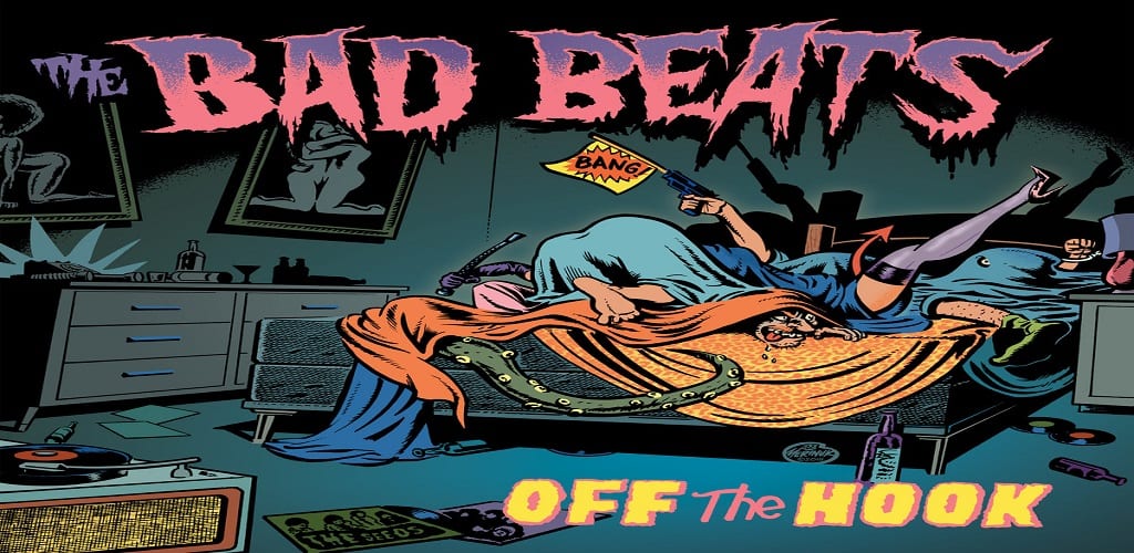 THE BAD BEATS – OFF THE HOOK (2019)