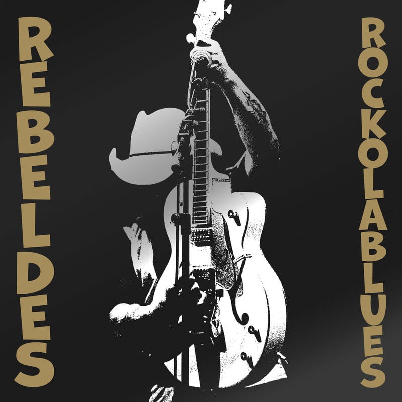 LOS REBELDES – Rock Ola Blues
