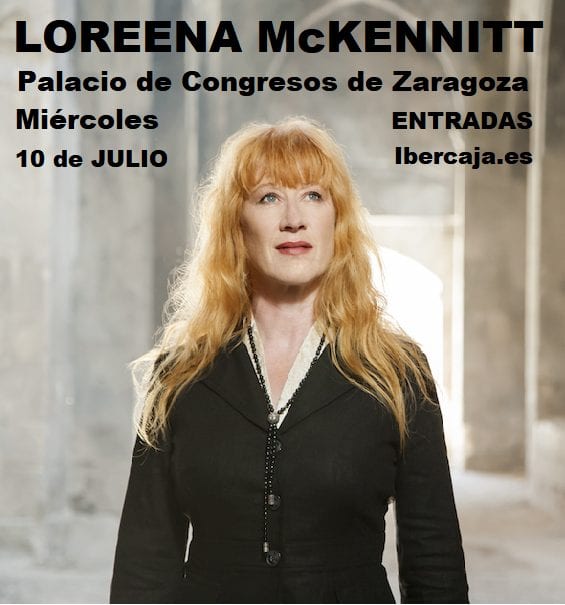 LOREENA MCKENNITT: La diva de la Música Celta en ZARAGOZA.