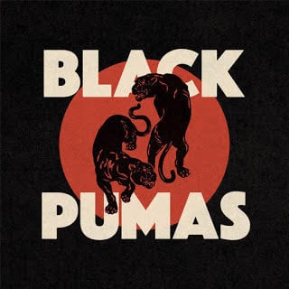 BLACK PUMAS – BLACK PUMAS