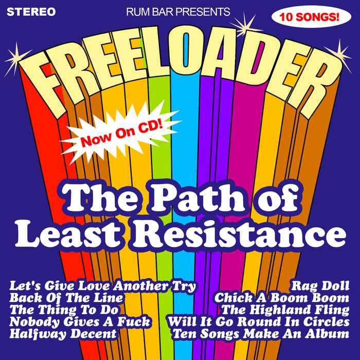 FREELOADER – THE PATH OF LEAST RESISTANCE