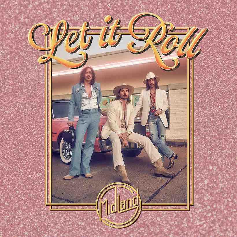 MIDLAND – LET IT ROLL