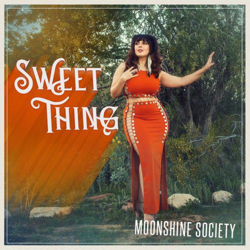 Moonshine Society – Sweet Thing