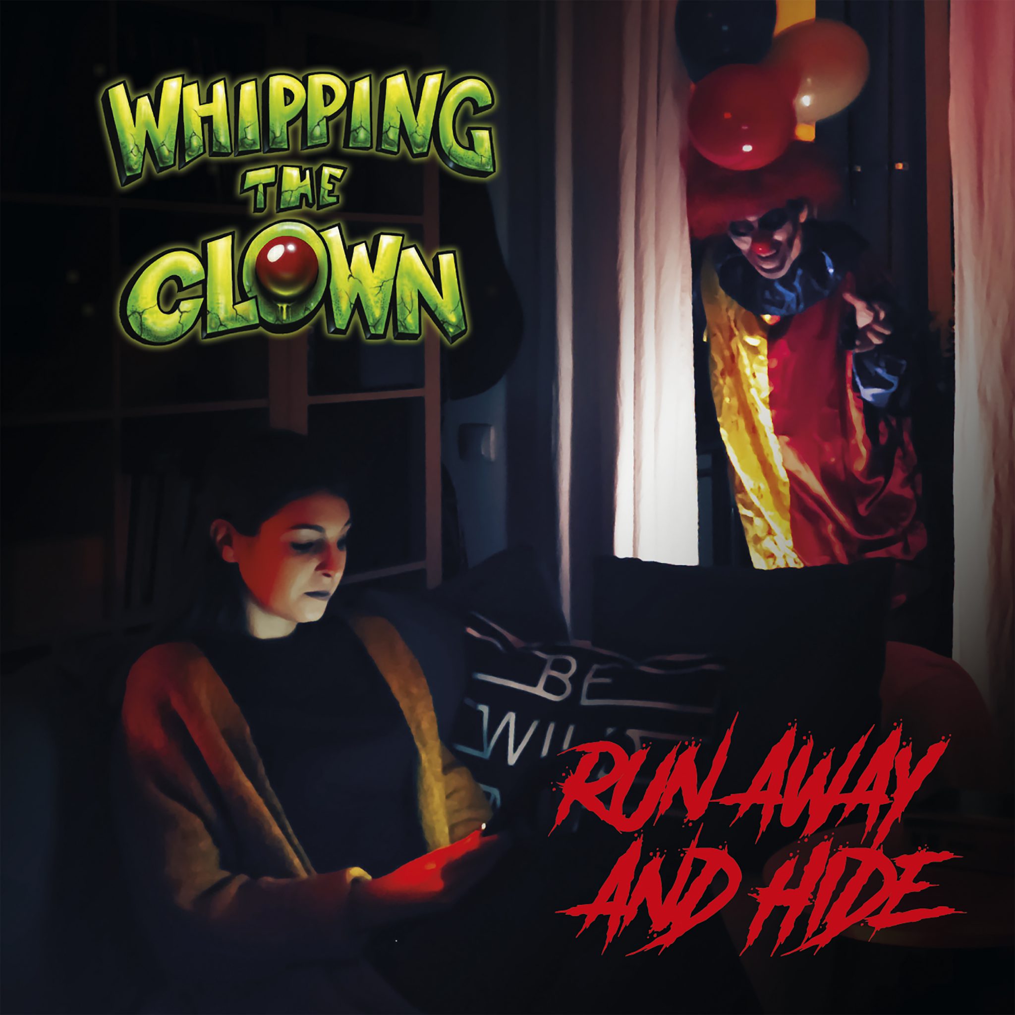 WHIPPING THE CLOWN – Run away and hide