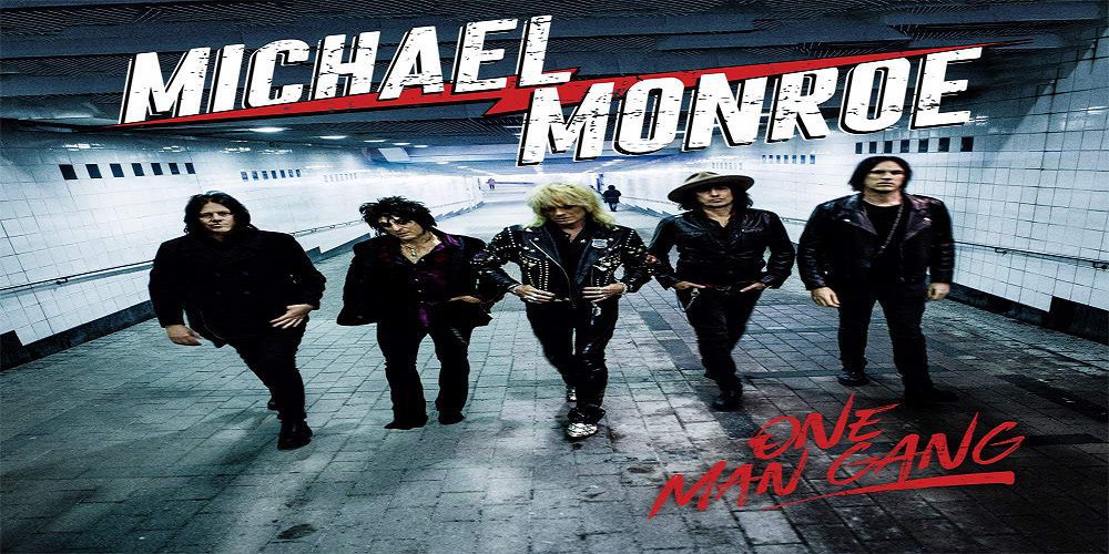 MICHAEL MONROE – ONE MAN GANG (2019)