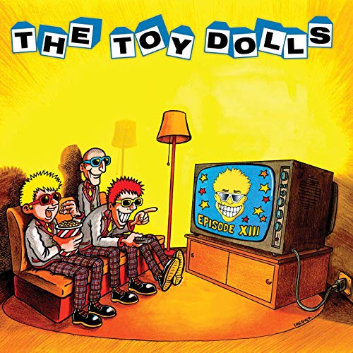 The Toy Dolls – Episode XIII