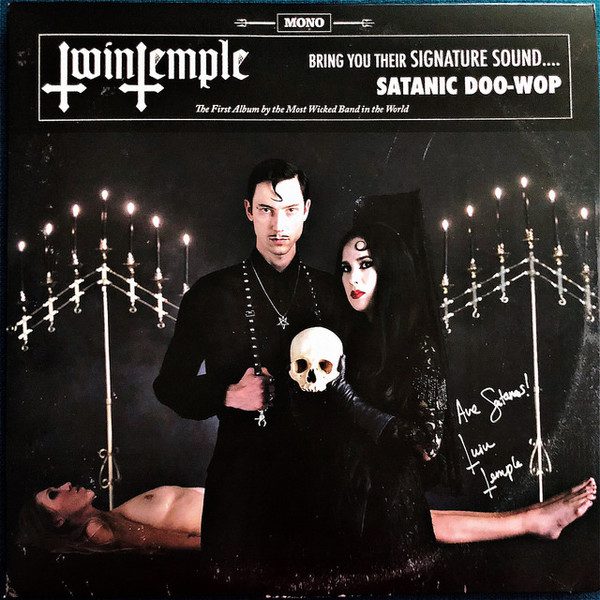 TWIN TEMPLE – Twin Temple (Bring you their signature sound…satanic doo-woop)”