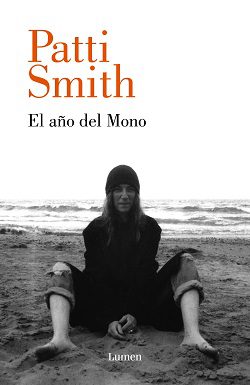 EL AÑO DEL MONO, de PATTI SMITH, su nuevo libro de memorias