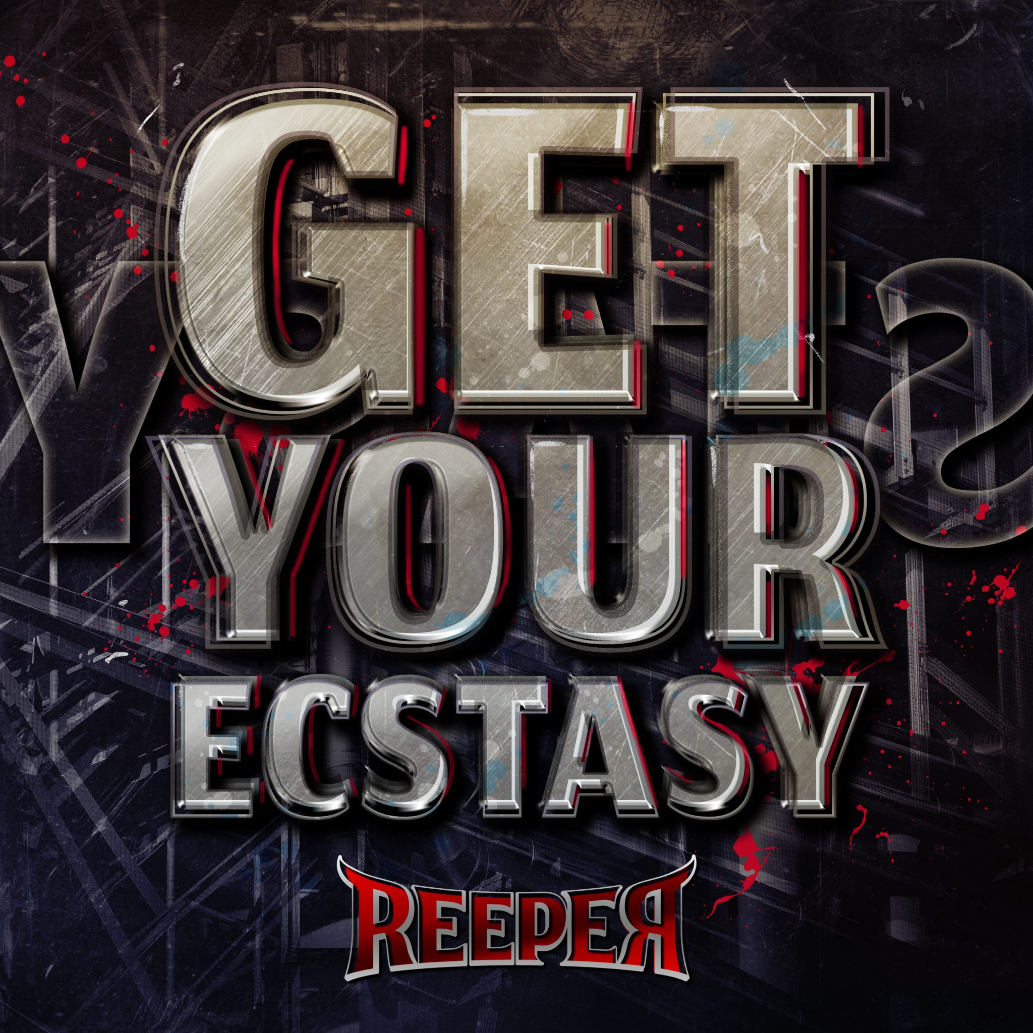 Reeper – Get Your Ecstasy