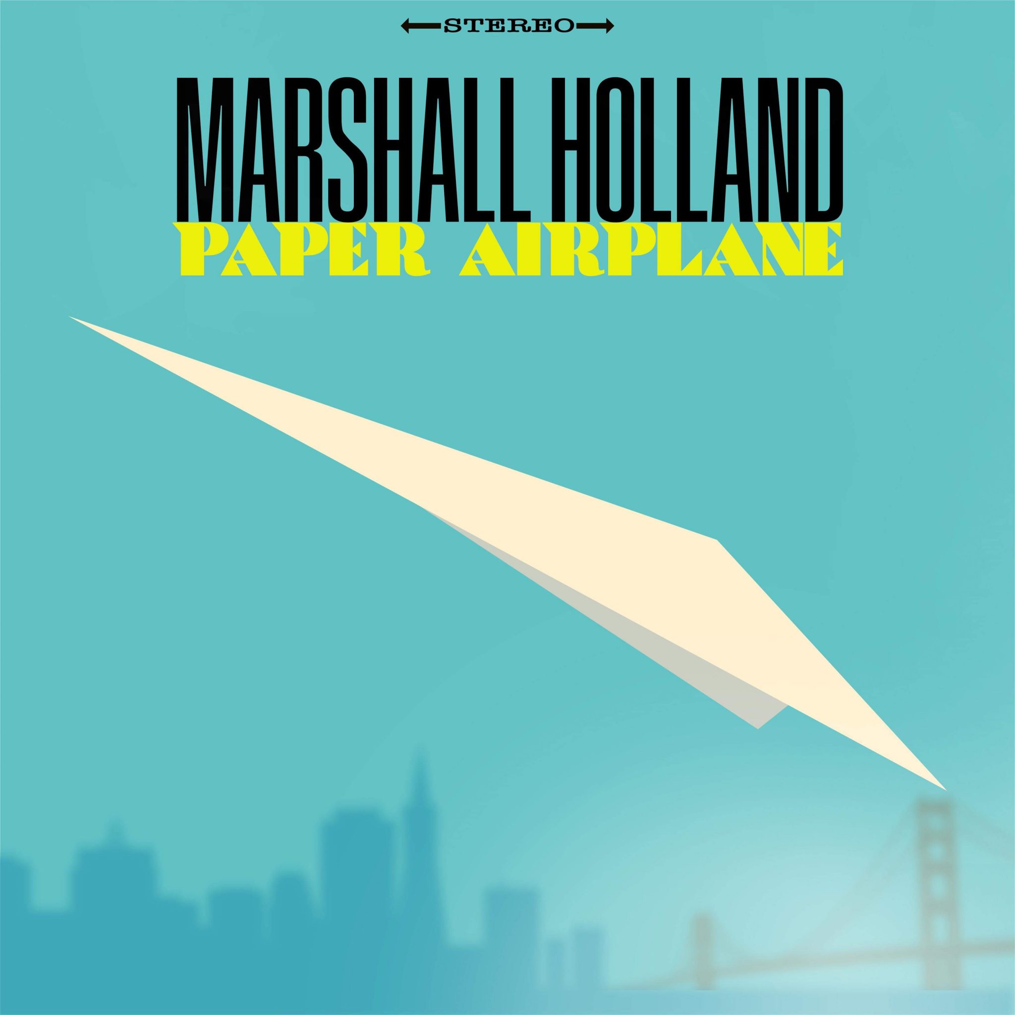 Marshall Holland – Paper Airplane