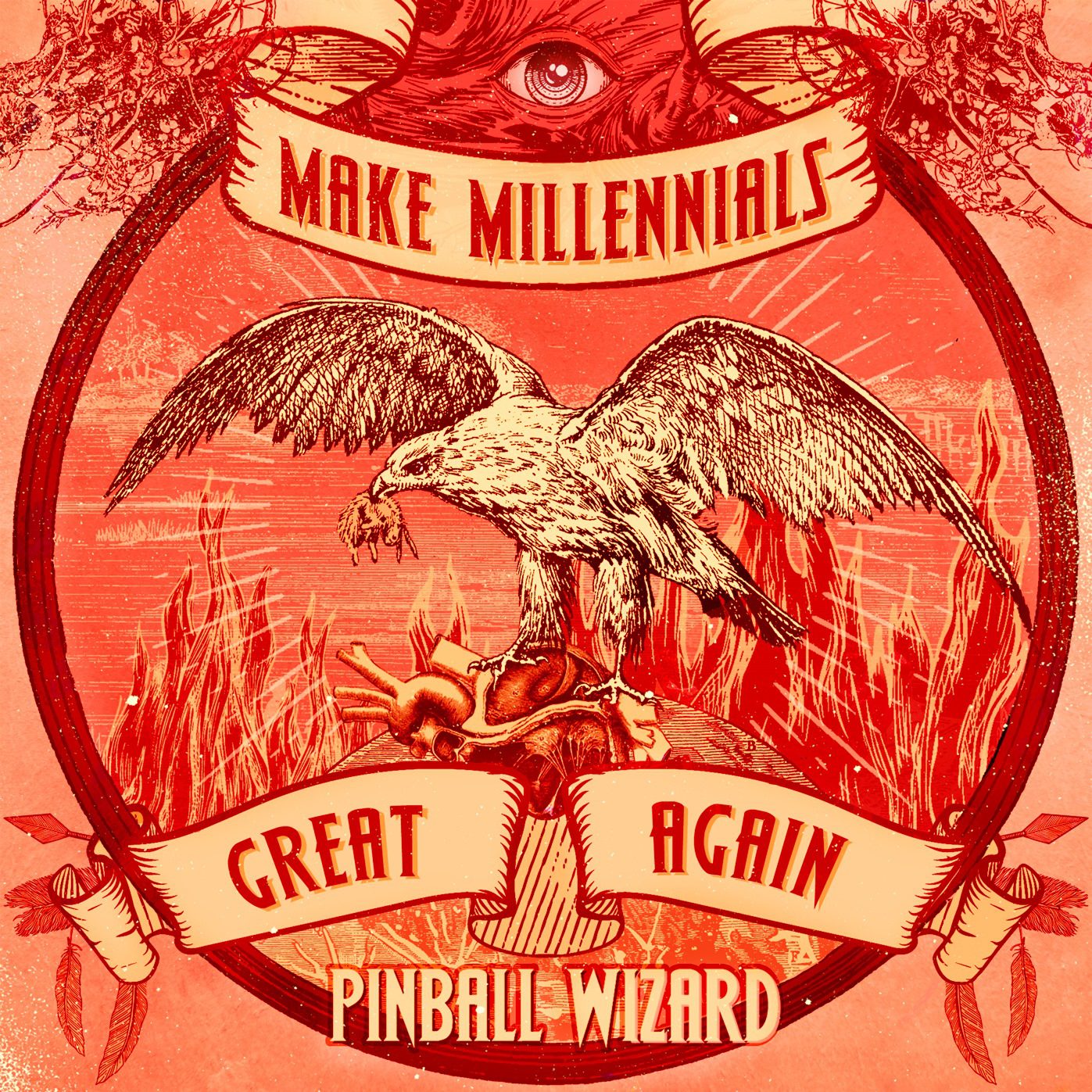 Pinball Wizard – Make Millenials Great Aagain 2020