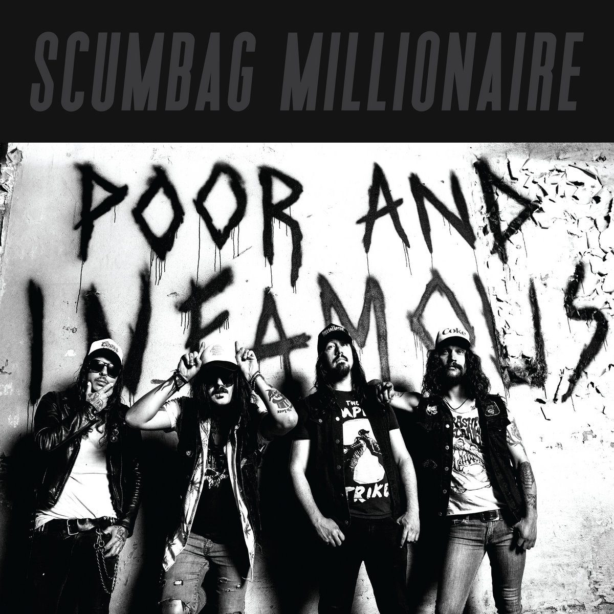 Scumbag Millionaire – Poor And Infamous (2020)