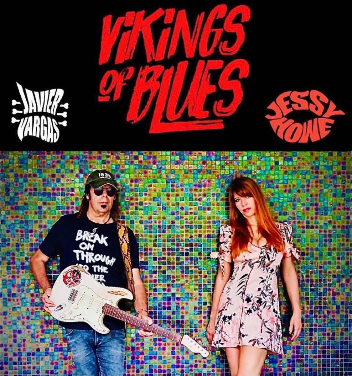 Jessy Howe y Javier Vargas presentan el tema ‘Don´t Let Fear’ con su proyecto «Vikings of Blues»