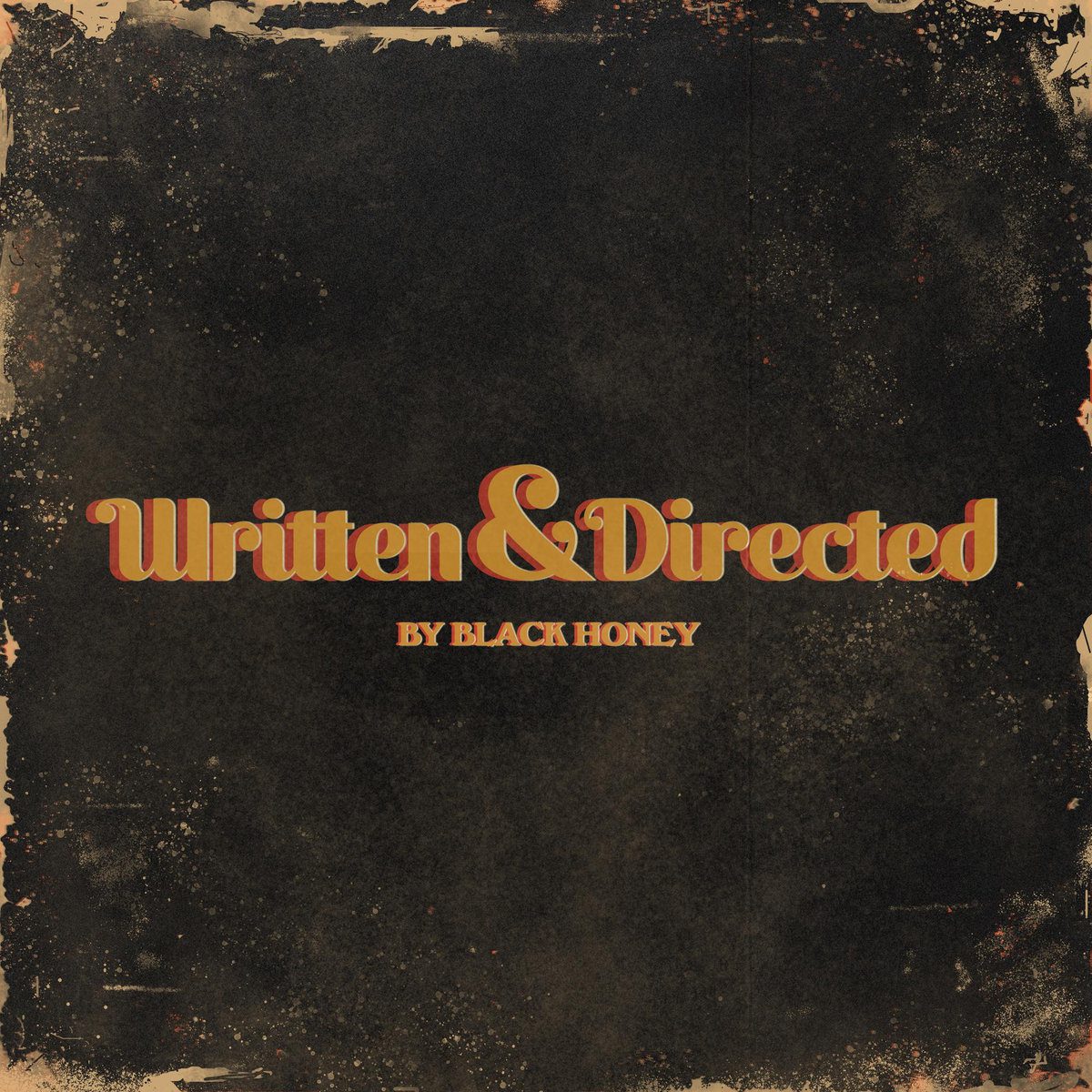 Black Honey – Written & Directed (2021)