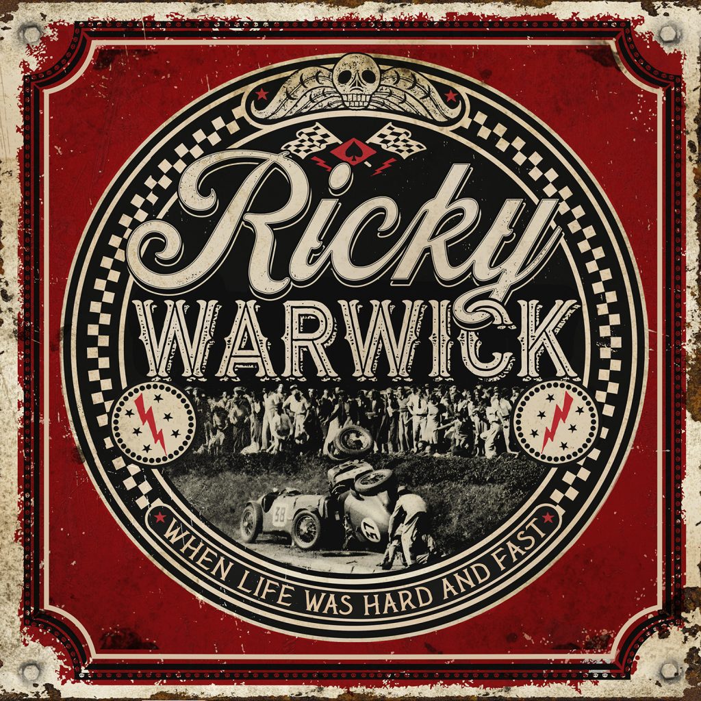 Ricky Warwick – When Life Was Hard And Fast (2021)