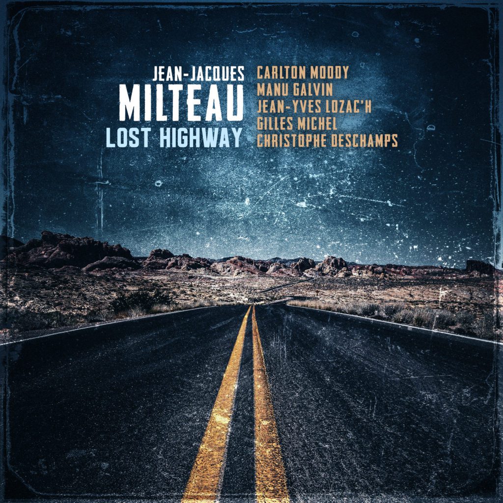 Jean Jacques Milteau – Lost Highway