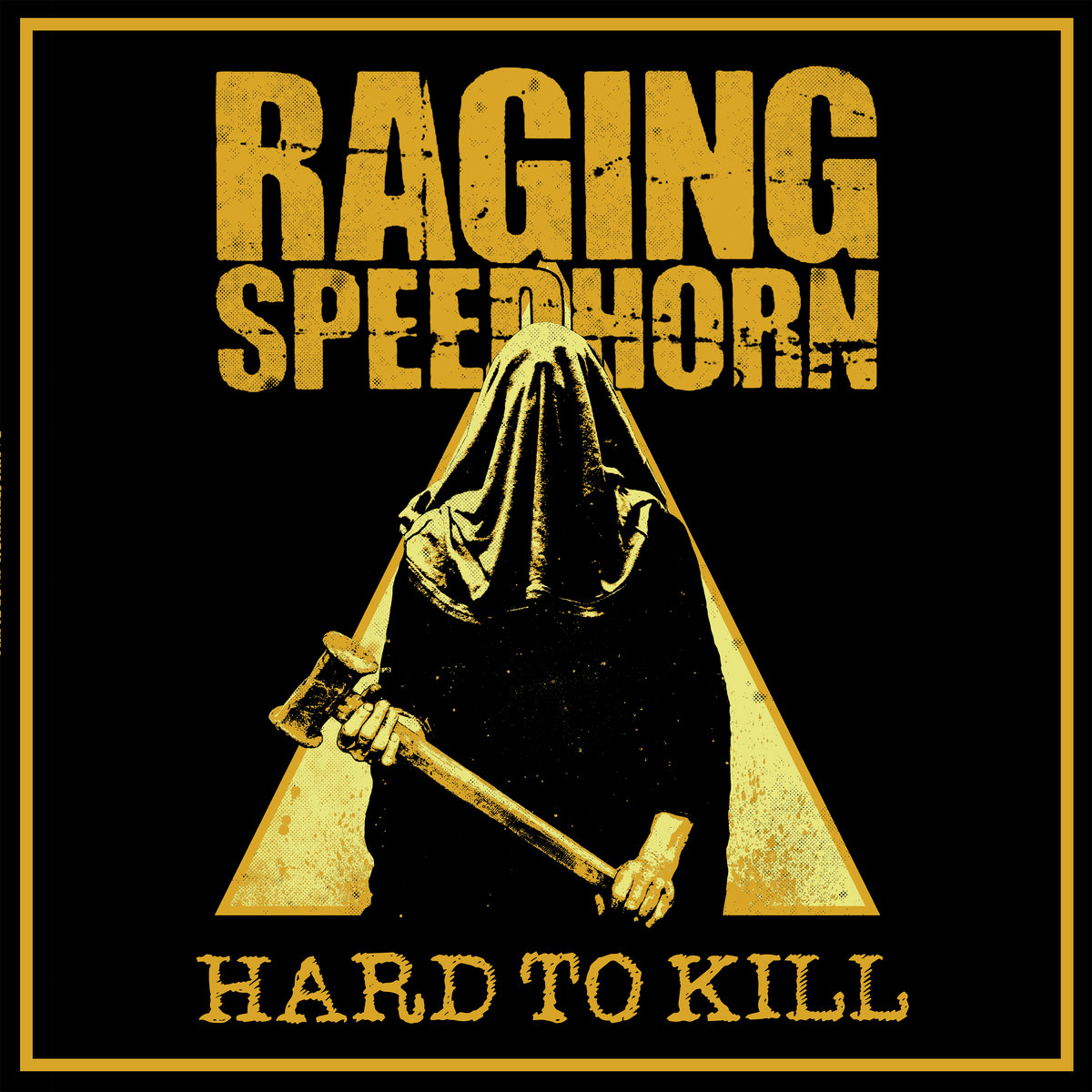 Raging Speedhorn – Hard To Kill (2020)