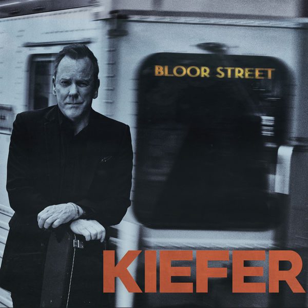 Bloor Street – Kiefer Sutherland