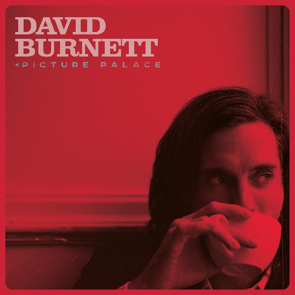 David Burnett  presenta su 1er álbum «Picture Palace»