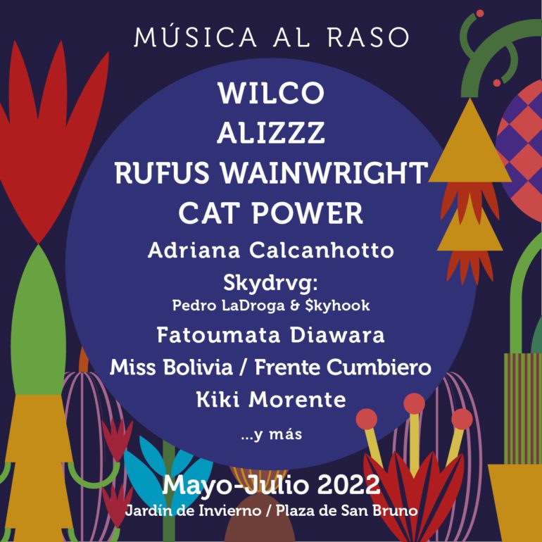“Música al Raso 2022” contará con Rufus Wainwrigth, Wilco, Cat Power, Alizzz y Kiki Morente