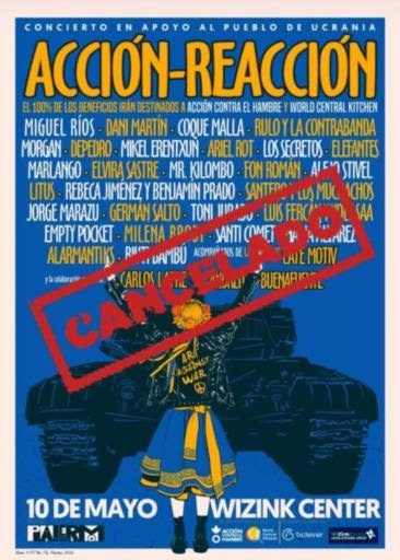 Cancelación del concierto ACCIÓN-REACCIÓN- Concierto ayuda a UCRANIA. 10 de Mayo WiZink Center