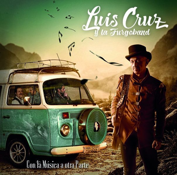 LUIS CRUZ Y LA FURGOBAND – Con la música a otra parte