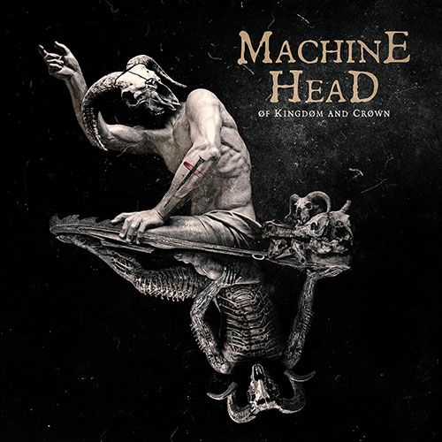 Machine Head – Of Kingdom And Crown (2022)
