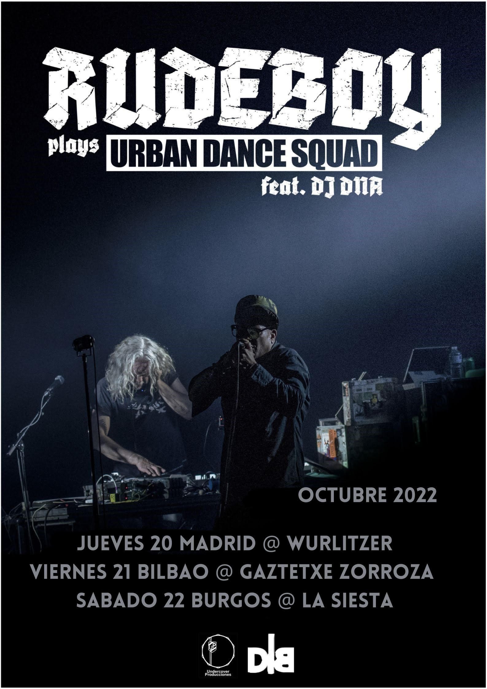 RUDEBOY plays URBAN DANCE SQUAD feat. DJ DNA OCTUBRE 2022 Madrid, Bilbao y Burgos