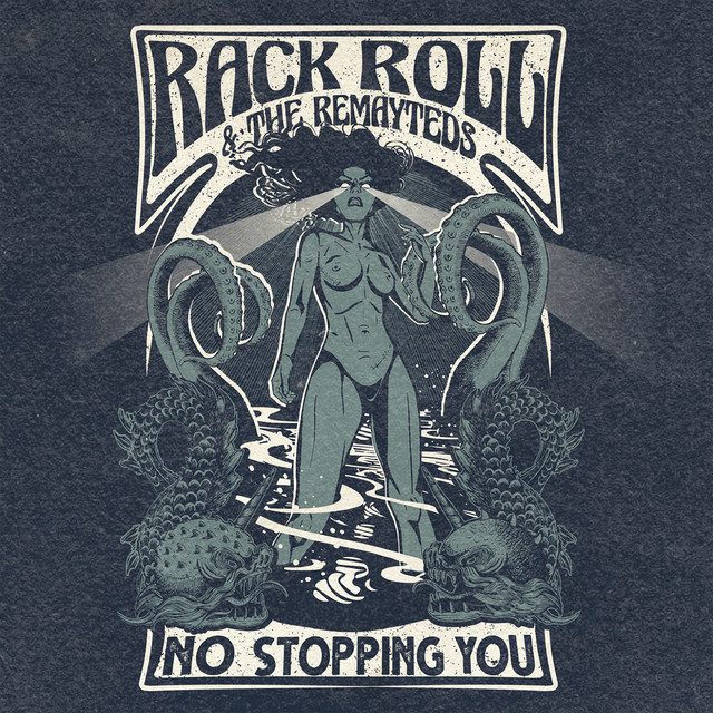 RACK ROLL & THE REMAYTEDS – NO STOPPING YOU