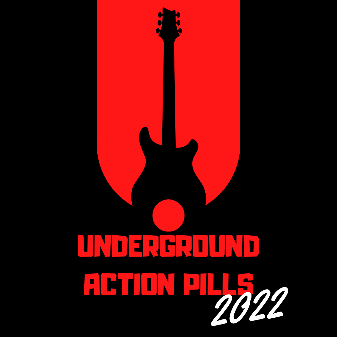 Underground Action Pills 2022 – Una lista de Spotify by Pupilo Dilatado