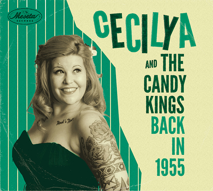 Cecilya & The Candy Kings presenta «Back in 1955» (Meseta Records 2023)