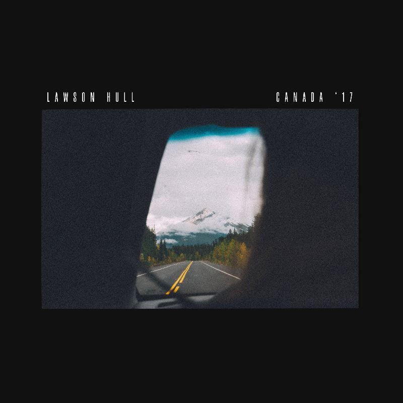 LAWSON HULL lanza nuevo single «CANADA 17»