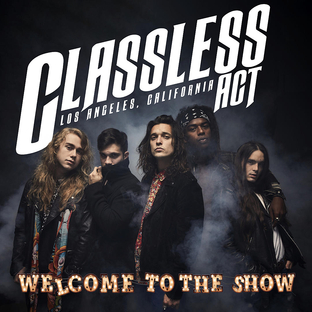 Classless Act – Welcome To The Show (2022)