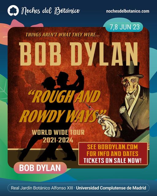 Bob Dylan actuará en Noches del Botánico presentando Rough and Rowdy Ways Tour