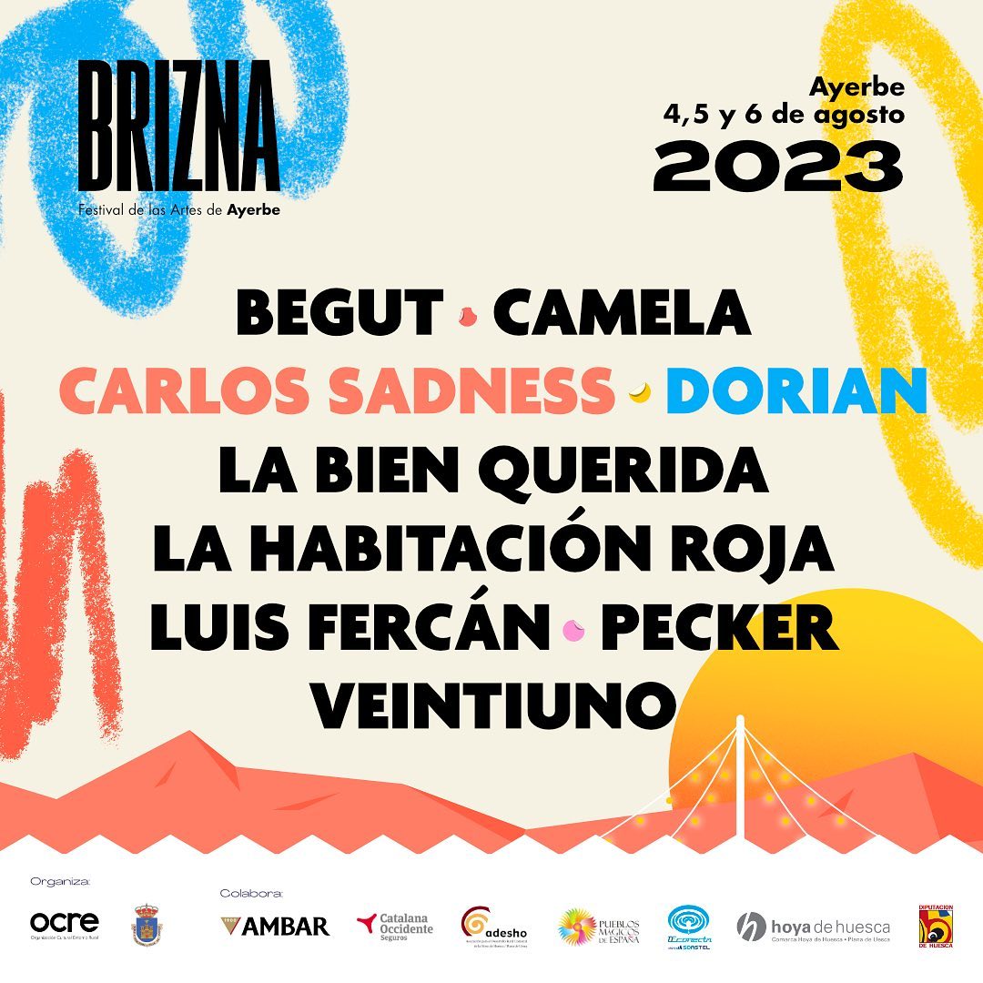 Dorian, La Habitación Roja, Carlos Sadness, La Bien Querida y Veintiuno se suman al Brizna, Festival de las Artes de Ayerbe