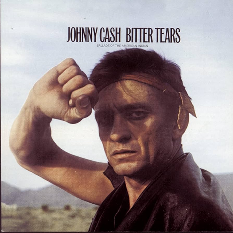 Johnny Cash – Bitter Tears: Ballads of the american indian