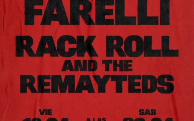 Los Farelli y Rack And Roll And The Remayteds. ¡Dos noches de R’n’R Salvaje!