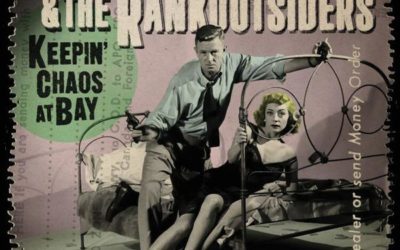 Pat Todd and The Rankoutsiders – Keepin’ Chaos at Bay